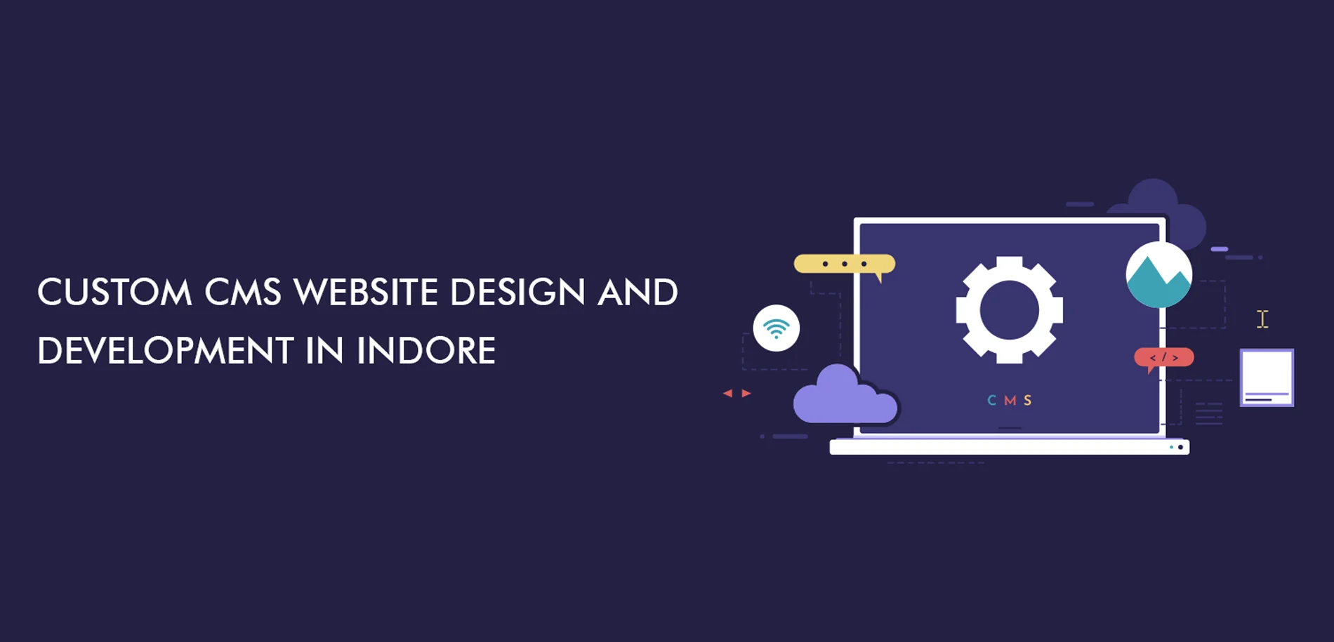 Custom CMS website design and development in Indore